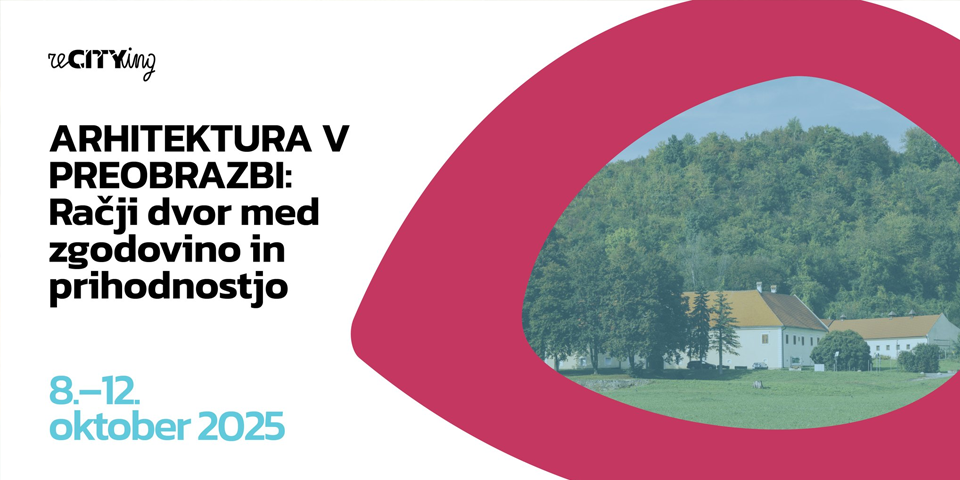 Arhitektura v preobrazbi: Račji dvor med zgodovino in prihodnostjo Arhitektura v preobrazbi: Račji dvor med zgodovino in prihodnostjo